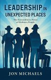 Leadership in Unexpected Places (eBook, ePUB)