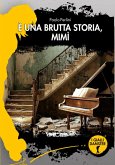 È una brutta storia, Mimì (eBook, ePUB)