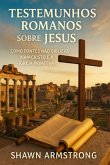 Testemunhos Romanos Sobre Jesus (eBook, ePUB)