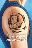Il meglio deve ancora venire (eBook, ePUB)