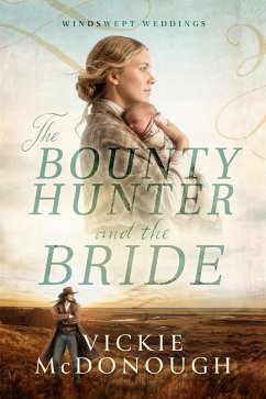 Cover The Bounty Hunter and the Bride (Windswept Weddings, #5) (eBook, ePUB)