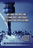Welding and Drilling Technologies, Materials Research and Applications (eBook, PDF)