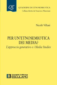 Per un'etnosemiotica dei media? L'approccio generativo e i Media Studies (eBook, ePUB) - Villani, Nicolò