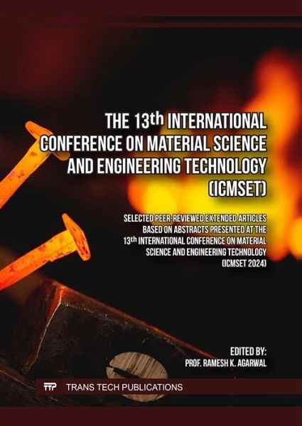 The 13th International Conference on Material Science and Engineering Technology (ICMSET) (eBook, PDF)