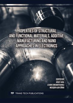 Cover Properties of Structural and Functional Materials, Additive Manufacturing and Nano Approaches in Electronics (eBook, PDF)