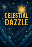Celestial Dazzle (eBook, ePUB)