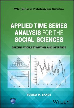 Applied Time Series Analysis for the Social Sciences (eBook, ePUB) - Baker, Regina M.