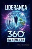 Liderança 360º Da Nova Era (eBook, ePUB)