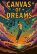 Canvas Of Dreams (eBook, ePUB) - Bild 1