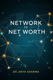 Network to Net Worth (eBook, ePUB)