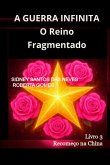 A Guerra Infinita - O Reino Fragmentado (eBook, ePUB) A Guerra Infinita - O Reino Fragmentado (eBook, ePUB)