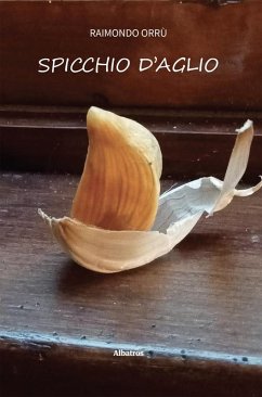 Spicchio d'Aglio (eBook, ePUB) - Orrù, Raimondo