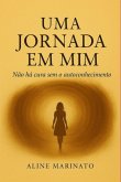 Uma Jornada Em Mim (eBook, ePUB) Uma Jornada Em Mim (eBook, ePUB)