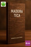 Madeira Teca (eBook, ePUB) Madeira Teca (eBook, ePUB)