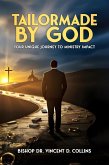Tailormade By God (eBook, ePUB)