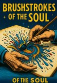 Brushstrokes Of The Soul (eBook, ePUB)