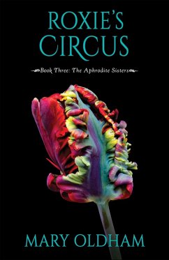 Cover Roxie's Circus (The Aphrodite Series, #3) (eBook, ePUB)