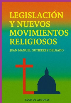 Cover Legislación Y Nuevos Movimientos Religiosos (eBook, ePUB)