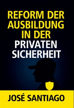 Cover Reform Der Ausbildung Im Privaten Sicherheitsgewerbe (eBook, ePUB)