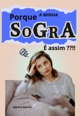 Porque A Minha Sogra É Assim ??!! (eBook, ePUB)