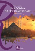 Una donna da non dimenticare (eBook, ePUB)
