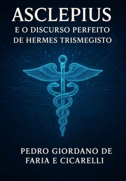 Asclepius E O Discurso Perfeito De Hermes Trismegisto (eBook, ePUB)