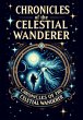 Chronicles Of The Celestial Wanderer... - Bild 1
