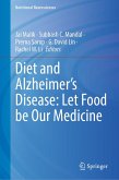 Diet and Alzheimer's Disease: Let Food be Our Medicine (eBook, PDF)