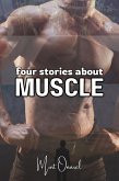 Four Stories About Muscle (eBook, ePUB) Four Stories About Muscle (eBook, ePUB)
