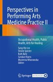 Perspectives in Performing Arts Medicine Practice II (eBook, PDF)