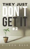 THEY JUST DON'T GET IT #2 (eBook, ePUB)