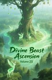 Divine Beast Ascension, Volume 25 (eBook, ePUB)