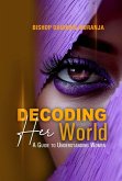 Decoding Her World (eBook, ePUB)