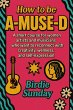 How To Be A-Muse-d (eBook, ePUB) - Bild 1