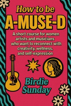Cover How To Be A-Muse-d (eBook, ePUB)