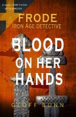 Blood on Her Hands (Frode: Iron Age Detective) (eBook, ePUB) Blood on Her Hands (Frode: Iron Age Detective) (eBook, ePUB)
