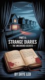 Part II: Strange Diaries - The Uncovered Secrets (Stranger's Diary, #2) (eBook, ePUB)