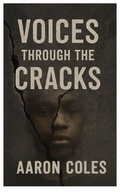 Voices Through The Cracks (eBook, ePUB) - Coles, Aaron "A"