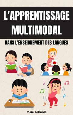 L'apprentissage Multimodal Dans L'enseignement Des Langues (eBook, ePUB) - Tobares, Maia