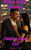 Daddy's Good Girl (Billion Dollar Daddies, #1) (eBook, ePUB)