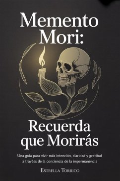Memento Mori: Recuerda que morirás (eBook, ePUB) - Torrico, Estrella