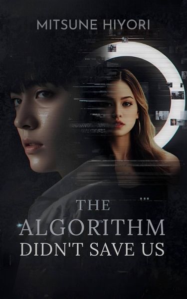 The Algorithm Didn't Save Us (eBook, ePUB) The Algorithm Didn't Save Us (eBook, ePUB)