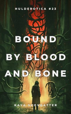 Cover Bound by Blood and Bone (Hulderotica, #23) (eBook, ePUB)