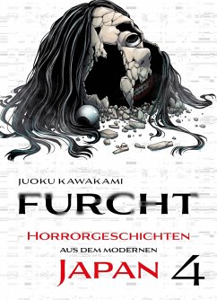 Furcht: Horrorgeschichten aus dem moderenen Japan, Band 4 (eBook, ePUB) - Uketsu