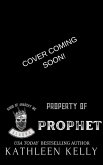 Property of Prophet (Kings of Anarchy MC, #2) (eBook, ePUB)