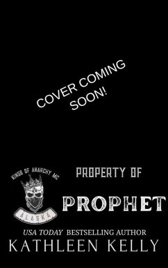 Property of Prophet (Kings of Anarchy MC, #2) (eBook, ePUB) - Kelly, Kathleen