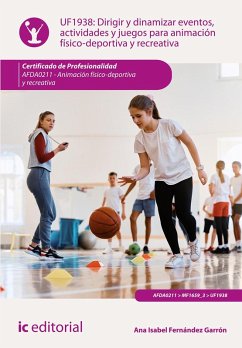 Cover Dirigir y dinamizar eventos, actividades y juegos para animación físico-deportiva y recreativa. AFDA0211 (eBook, ePUB)