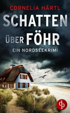 Cover Schatten über Föhr   Ein aufregender Nordseekrimi über dunkle Geheimnisse auf der Insel (eBook, ePUB)