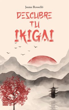 Descubre tu Ikigai (eBook, ePUB) - Rosselló, Jaume
