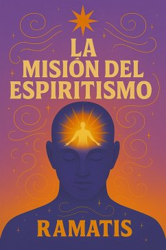 Cover LA MISIÓN DEL ESPIRITISMO (eBook, ePUB)